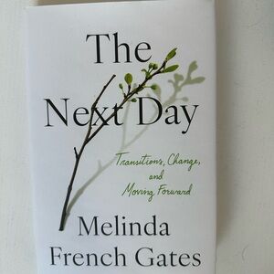 The Next Day by Melinda French Gates